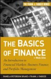 Basics of Finance An Introduction to Financial Markets, Business Finance, and Portfolio Management