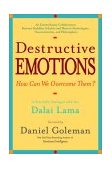 Destructive Emotions - How Can We Overcome Them? A Scientific Dialogue with the Dalai Lama cover art