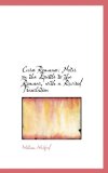 Curae Romanae: Notes on the Epistle to the Romans, With a Revised Translation 2008 9780554549712 Front Cover