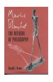 Maurice Blanchot The Refusal of Philosophy  9780801854712 Front Cover