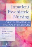 Inpatient Psychiatric Nursing Clinical Strategies and Practical Interventions cover art