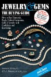 Jewelry and Gems--The Buying Guide (7th Edition) How to Buy Diamonds, Pearls, Colored Gemstones, Gold and Jewelry with Confidence and Knowledge cover art