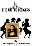 The Artful Lodgers: 2012 9781479759712 Front Cover
