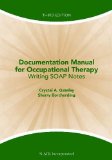Documentation Manual for Occupational Therapy Writing SOAP Notes cover art