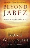 Beyond Jabez Expanding Your Borders 2006 9781590526712 Front Cover