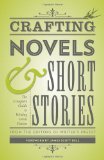 Crafting Novels and Short Stories The Complete Guide to Writing Great Fiction cover art