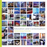 Education and Contextualism Architects Design Partnership 2007 9781904772712 Front Cover