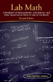 Lab Math: a Handbook of Measurements, Calculations, and Other Quantitative Skills for Use at the Bench, Second Edition 