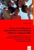 Facing the Challenge of Appropriately Assessing Deaf Childrens' Language Skills 2008 9783836486712 Front Cover