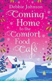 Coming Home to the Comfort Food Cafe  9780008263713 Front Cover