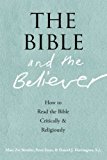Bible and the Believer How to Read the Bible Critically and Religiously  9780190218713 Front Cover