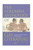 Columbia Anthology of Gay Literature Readings from Western Antiquity to the Present Day cover art