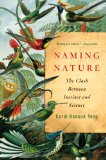 Naming Nature The Clash Between Instinct and Science 2010 9780393338713 Front Cover
