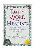 Daily Word for Healing Blessing Your Life with Messages of Hope and Renewal 2001 9780425181713 Front Cover