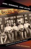 Jews, Germans, and Allies Close Encounters in Occupied Germany  9780691089713 Front Cover