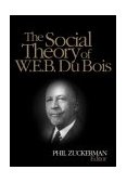 Social Theory of W. E. B. du Bois 