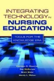 Integrating Technology in Nursing Education Tools for the Knowledge Era cover art