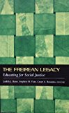 Freirean Legacy Educating for Social Justice  9780820456713 Front Cover
