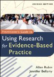 Practitioner&#39;s Guide to Using Research for Evidence-Based Practice 