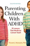 Parenting Children With ADHD: 10 Lessons That Medicine Cannot Teach cover art