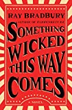Something Wicked This Way Comes A Novel  9781501167713 Front Cover
