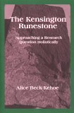 Kensington Runestone Approaching a Research Question Holistically