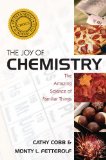 Joy of Chemistry The Amazing Science of Familiar Things