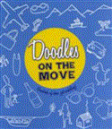 Doodles on the Move 2013 9781853758713 Front Cover