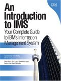 Introduction to IMS Your Complete Guide to IBM's Information Management System  9780131856714 Front Cover