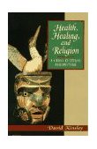 Health, Healing and Religion A Cross Cultural Perspective cover art