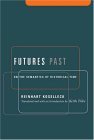Futures Past On the Semantics of Historical Time