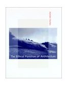 Ethical Function of Architecture  9780262581714 Front Cover