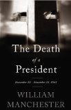 The Death of a President: November 20 - November 25, 1963 cover art