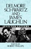 Delmore Schwartz and James Laughlin Selected Letters 1993 9780393034714 Front Cover
