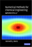 Numerical Methods for Chemical Engineering Applications in MATLAB cover art