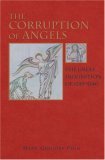Corruption of Angels The Great Inquisition Of 1245-1246 cover art