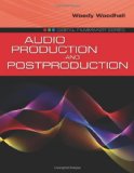 Audio Production and Postproduction 