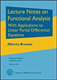 Lecture Notes on Functional Analysis With Applications to Linear Partial Differential Equations cover art