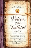 Voices of the Faithful - Book 2 Inspiring Stories of Courage from Christians Serving Around the World 2009 9780849920714 Front Cover