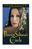 Princess Sultana's Circle 2010 9780967673714 Front Cover