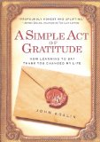 Simple Act of Gratitude How Learning to Say Thank You Changed My Life cover art