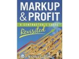 Markup and Profit A Contractor&#39;s Guide, Revisited