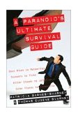 Paranoid's Ultimate Survival Guide 2002 9781573929714 Front Cover