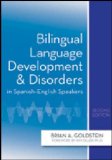 Bilingual Language Development and Disorders in Spanish-English Speakers, Second Edition 