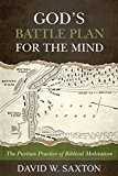 God's Battle Plan for the Mind The Puritan Practice of Biblical Meditation  9781601783714 Front Cover