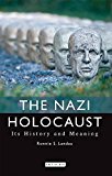 Nazi Holocaust Its History and Meaning  9781780769714 Front Cover