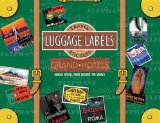 Grand Hotels Luggage Labels 2006 9781883211714 Front Cover