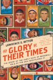 Glory of Their Times The Story of the Early Days of Baseball Told by the Men Who Played It cover art