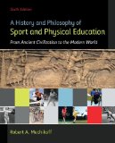 A History and Philosophy of Sport and Physical Education: From Ancient Civilizations to the Modern World cover art