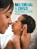 Maternal and Child Nursing Care Plus Mylab Nursing with Pearson EText -- Access Card Package 5th 9780134449715 Front Cover